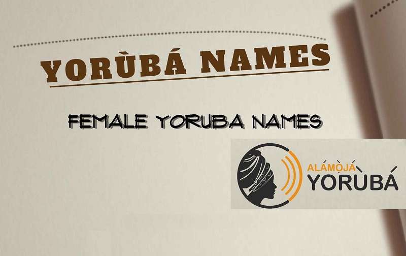 200+ Cultural Female Yoruba Names and their Meanings Timelessgist